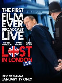 Affiche du film Lost In London (2017) de Woody Harrelson. Voir Lost In London en streaming / torrent sur meilleurs-films.fr