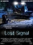 Affiche du film Lost Signal (2007) de Brian McNamara. Voir Lost Signal en streaming / torrent sur meilleurs-films.fr
