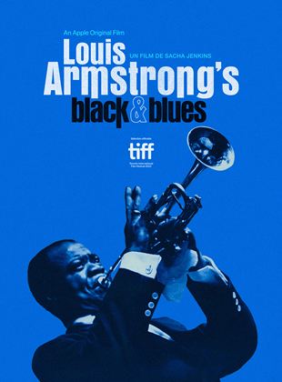 Affiche du film Louis Armstrong’s Black & Blues (2022) de Sacha Jenkins Affiche du film Louis Armstrong’s Black & Blues (2022) de Sacha Jenkins. Voir Louis Armstrong’s Black & Blues en streaming / torrent sur meilleurs-films.fr