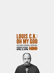 Affiche du film Louis C.K. : Oh my God (2013) de Louis C.K.. Voir Louis C.K. : Oh my God en streaming / torrent sur meilleurs-films.fr