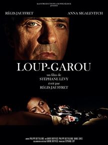Affiche du film Loup-Garou (2014) de Stéphane Lévy (III). Voir Loup-Garou en streaming / torrent sur meilleurs-films.fr