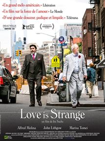 Affiche du film Love Is Strange (2014) de Ira Sachs. Voir Love Is Strange en streaming / torrent sur meilleurs-films.fr