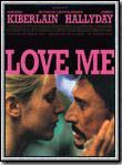 Affiche du film Love Me (2000) de Laetitia Masson. Voir Love Me en streaming / torrent sur meilleurs-films.fr