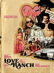 Affiche du film Love Ranch (2010) de Taylor Hackford. Voir Love Ranch en streaming / torrent sur meilleurs-films.fr