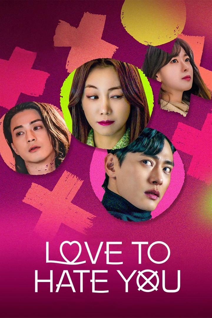 Affiche de la série Love To Hate You (2023) de Choi Soo-young. Voir Love To Hate You en streaming / torrent sur meilleurs-films.fr