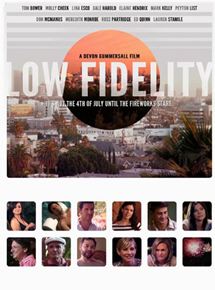 Affiche du film Low Fidelity (2011) de Devon Gummersall Affiche du film Low Fidelity (2011) de Devon Gummersall. Voir Low Fidelity en streaming / torrent sur meilleurs-films.fr