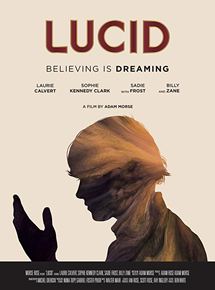 Affiche du film Lucid (2018) de Adam Morse. Voir Lucid en streaming / torrent sur meilleurs-films.fr