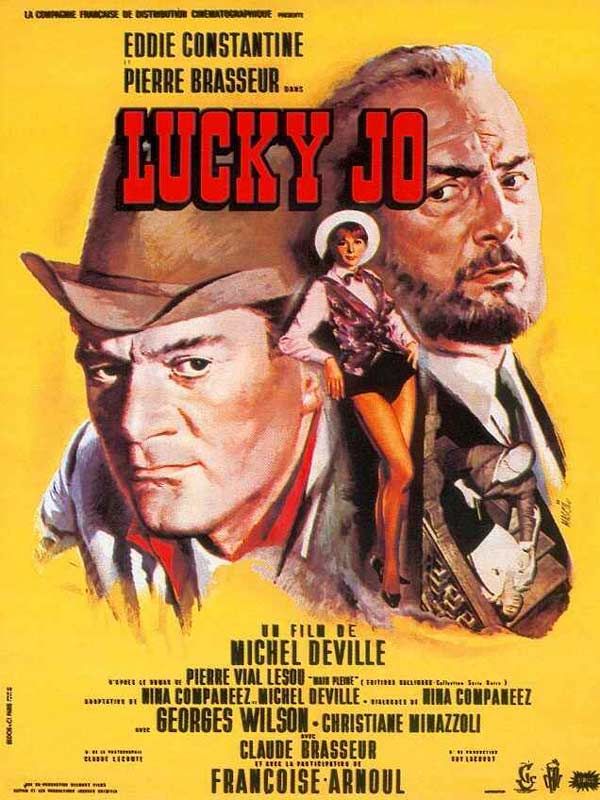 Affiche du film Lucky Jo (1964) de Michel Deville Affiche du film Lucky Jo (1964) de Michel Deville. Voir Lucky Jo en streaming / torrent sur meilleurs-films.fr