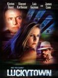 Affiche du film Luckytown Blues (2000) de Paul Nicholas (II) Affiche du film Luckytown Blues (2000) de Paul Nicholas (II). Voir Luckytown Blues en streaming / torrent sur meilleurs-films.fr