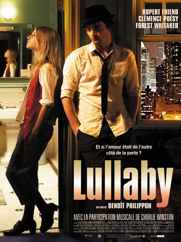 Affiche du film Lullaby (2009) de Benoît Philippon Affiche du film Lullaby (2009) de Benoît Philippon. Voir Lullaby en streaming / torrent sur meilleurs-films.fr