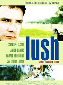 Affiche du film Lush (1999) de Mark Gibson. Voir Lush en streaming / torrent sur meilleurs-films.fr