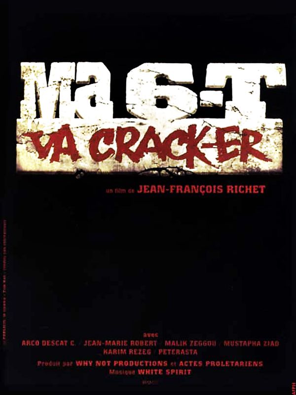 Affiche du film Ma 6-T va crack-er (1996) de Jean-François Richet. Voir Ma 6-T va crack-er en streaming / torrent sur meilleurs-films.fr