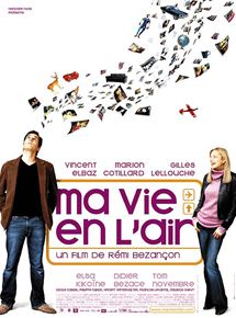Affiche du film Ma vie en l’air (2005) de Rémi Bezançon. Voir Ma vie en l’air en streaming / torrent sur meilleurs-films.fr