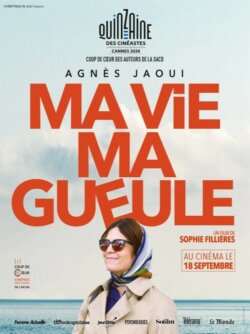 Affiche du film Ma vie Ma gueule (2024) de Sophie Fillières.