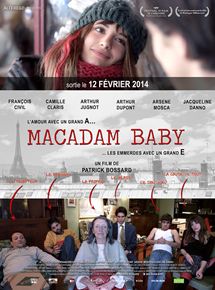 Affiche du film Macadam Baby (2013) de Patrick Bossard Affiche du film Macadam Baby (2013) de Patrick Bossard. Voir Macadam Baby en streaming / torrent sur meilleurs-films.fr