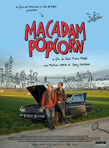 Affiche du film Macadam Popcorn (2017) de Jean-Pierre Pozzi. Voir Macadam Popcorn en streaming / torrent sur meilleurs-films.fr