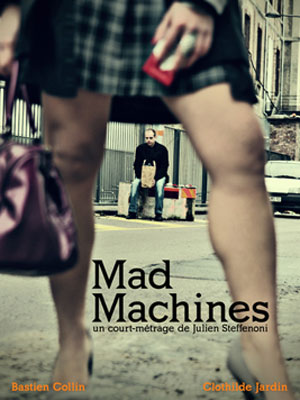 Affiche du court métrage Mad Machines (2010) de Julien Steffenoni. Voir Mad Machines en streaming / torrent sur meilleurs-films.fr