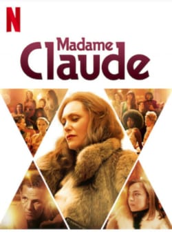 Affiche du film Madame Claude (2021) de Sylvie Verheyde.