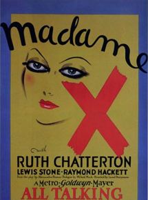 Affiche du film Madame X (1929) de Lionel Barrymore Affiche du film Madame X (1929) de Lionel Barrymore. Voir Madame X en streaming / torrent sur meilleurs-films.fr