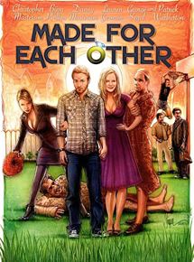 Affiche du film Made for Each Other (2009) de Daryl Goldberg Affiche du film Made for Each Other (2009) de Daryl Goldberg. Voir Made for Each Other en streaming / torrent sur meilleurs-films.fr