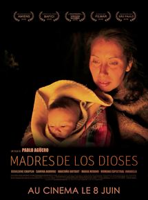 Affiche du film Madres de los dioses (2015) de Pablo Aguero. Voir Madres de los dioses en streaming / torrent sur meilleurs-films.fr