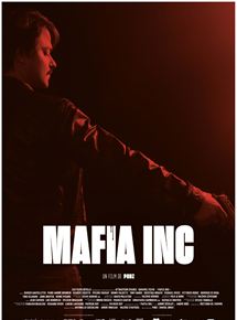 Affiche du film Mafia Inc. (2019) de Daniel Grou Affiche du film Mafia Inc. (2019) de Daniel Grou. Voir Mafia Inc. en streaming / torrent sur meilleurs-films.fr