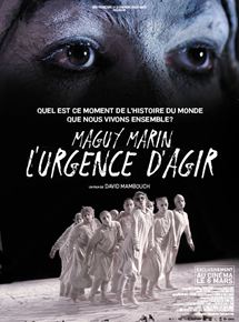 Affiche du film Maguy Marin : l’urgence d’agir (2018) de David Mambouch Affiche du film Maguy Marin : l’urgence d’agir (2018) de David Mambouch. Voir Maguy Marin : l’urgence d’agir en streaming / torrent sur meilleurs-films.fr