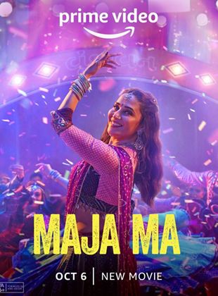 Affiche du film Maja Ma (2022) de Anand Tiwari. Voir Maja Ma en streaming / torrent sur meilleurs-films.fr