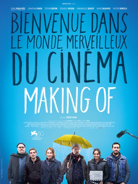 Affiche du film Making Of (2023) de Cédric Kahn Affiche du film Making Of (2023) de Cédric Kahn. Voir Making Of en streaming / torrent sur meilleurs-films.fr