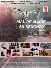Affiche du film Mal de maire au Beuchay (2019) de Aurélien Aubry. Voir Mal de maire au Beuchay en streaming / torrent sur meilleurs-films.fr