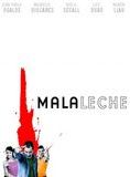 Affiche du film Mala Leche (2004) de Leon Errazuriz. Voir Mala Leche en streaming / torrent sur meilleurs-films.fr