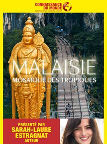 Affiche du film MALAISIE, Mosaïque des Tropiques (2018) de Sarah-Laure Estragnat. Voir MALAISIE, Mosaïque des Tropiques en streaming / torrent sur meilleurs-films.fr