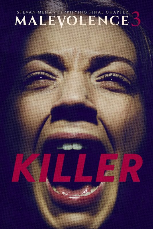 Affiche du film Malevolence 3 : Killer (2018) de Stevan Mena. Voir Malevolence 3 : Killer en streaming / torrent sur meilleurs-films.fr