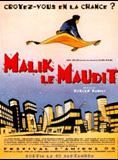 Affiche du film Malik le maudit (1996) de Youcef Hamidi. Voir Malik le maudit en streaming / torrent sur meilleurs-films.fr