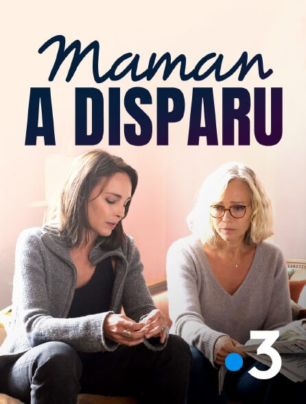 Affiche du film Maman a disparu (2021) de François Basset. Voir Maman a disparu en streaming / torrent sur meilleurs-films.fr