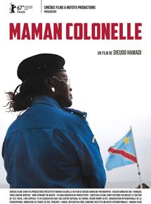 Affiche du film Maman Colonelle (2017) de Dieudo Hamadi. Voir Maman Colonelle en streaming / torrent sur meilleurs-films.fr