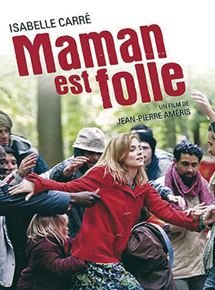 Affiche du film Maman est folle (TV) (2005) de Jean-Pierre Améris. Voir Maman est folle (TV) en streaming / torrent sur meilleurs-films.fr