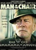 Affiche du film Man in the Chair (2007) de Michael Schroeder. Voir Man in the Chair en streaming / torrent sur meilleurs-films.fr