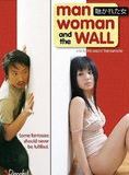 Affiche du film Man, Woman And The Wall (2007) de . Voir Man, Woman And The Wall en streaming / torrent sur meilleurs-films.fr
