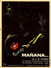 Affiche du film Mañana… (1957) de José Maria Nunes Affiche du film Mañana… (1957) de José Maria Nunes. Voir Mañana… en streaming / torrent sur meilleurs-films.fr