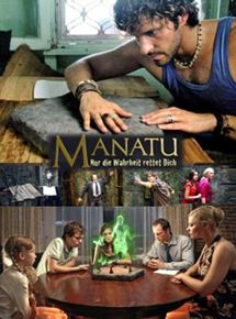 Affiche du film Manatu : le jeu des trois vérités (2007) de Edzard Onneken Affiche du film Manatu : le jeu des trois vérités (2007) de Edzard Onneken. Voir Manatu : le jeu des trois vérités en streaming / torrent sur meilleurs-films.fr