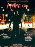 Affiche du film Maniac Cop (1988) de William Lustig Affiche du film Maniac Cop (1988) de William Lustig. Voir Maniac Cop en streaming / torrent sur meilleurs-films.fr
