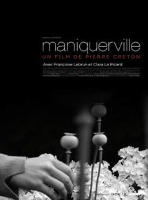 Affiche du film Maniquerville (2009) de Pierre Creton. Voir Maniquerville en streaming / torrent sur meilleurs-films.fr
