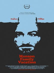 Affiche du film Manson Family Vacation (2015) de J. Davis Affiche du film Manson Family Vacation (2015) de J. Davis. Voir Manson Family Vacation en streaming / torrent sur meilleurs-films.fr
