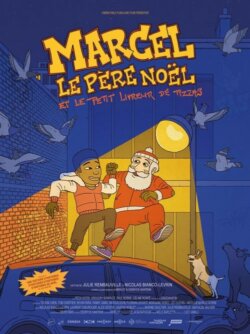 Affiche du court métrage Marcel le Père Noël et le petit livreur de pizzas (2024) de Julie Rembauville & Nicolas Bianco-Levrin & Tom Chertier.