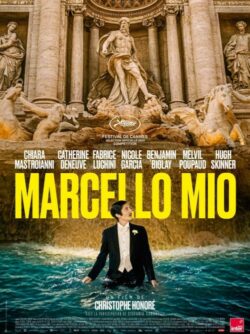 Affiche du film Marcello Mio (2024) de Christophe Honoré.