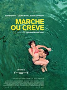Affiche du film Marche ou crève (2018) de Margaux Bonhomme Affiche du film Marche ou crève (2018) de Margaux Bonhomme. Voir Marche ou crève en streaming / torrent sur meilleurs-films.fr