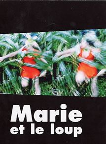 Affiche du film Marie et le loup (2003) de Eve Heinrich Affiche du film Marie et le loup (2003) de Eve Heinrich. Voir Marie et le loup en streaming / torrent sur meilleurs-films.fr