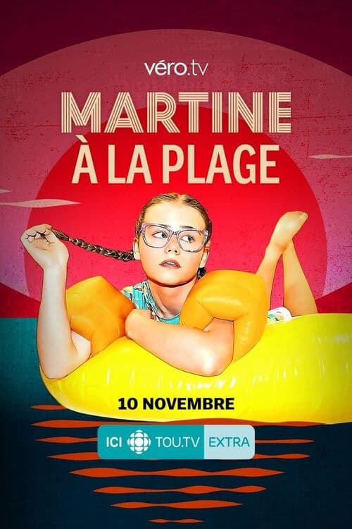 Affiche de la série Martine à la plage (2022) de . Voir Martine à la plage en streaming / torrent sur meilleurs-films.fr