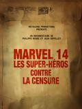 Affiche du court métrage Marvel 14 : les super-héros contre la censure (2009) de Jean Depelley. Voir Marvel 14 : les super-héros contre la censure en streaming / torrent sur meilleurs-films.fr